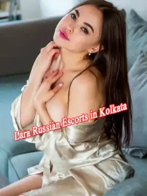 Lara Russian Escorts in Kolkata